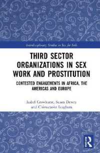 Third Sector Organizations in Sex Work and Prostitution : Contested Engagements in Africa, the Americas and Europe (Interdisciplinary Studies in Sex for Sale)