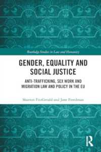 Gender, Equality and Social Justice : Anti Trafficking, Sex Work and Migration Law and Policy in the EU (Routledge Studies in Law and Humanity)