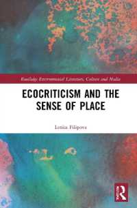 環境文学批評と場所の感覚<br>Ecocriticism and the Sense of Place (Routledge Environmental Literature, Culture and Media)