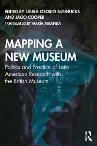Mapping a New Museum : Politics and Practice of Latin American Research with the British Museum