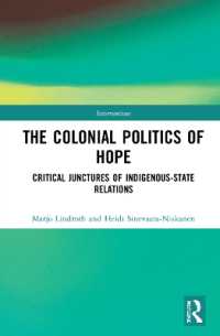 The Colonial Politics of Hope : Critical Junctures of Indigenous-State Relations (Interventions)