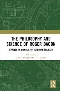 The Philosophy and Science of Roger Bacon : Studies in Honour of Jeremiah Hackett