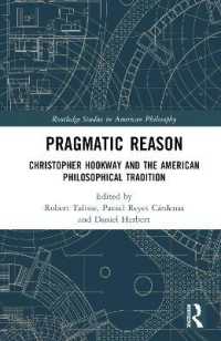 Pragmatic Reason : Christopher Hookway and the American Philosophical Tradition (Routledge Studies in American Philosophy)