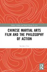 Chinese Martial Arts Film and the Philosophy of Action (Media, Culture and Social Change in Asia)