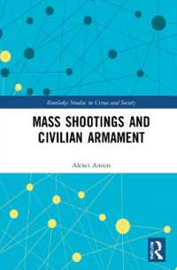Mass Shootings and Civilian Armament (Routledge Studies in Crime and Society)