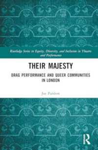 Their Majesty : Drag Performance and Queer Communities in London (Routledge Series in Equity, Diversity, and Inclusion in Theatre and Performance)