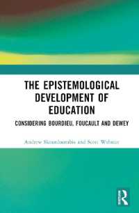 The Epistemological Development of Education : Considering Bourdieu, Foucault and Dewey