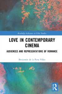 Love in Contemporary Cinema : Audiences and Representations of Romance (Routledge Advances in Film Studies)