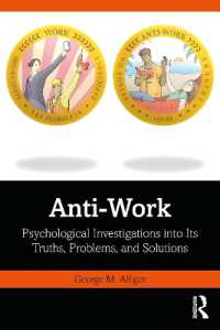 反仕事の心理学<br>Anti-Work : Psychological Investigations into Its Truths, Problems, and Solutions
