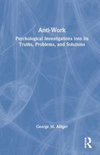 反仕事の心理学<br>Anti-Work : Psychological Investigations into Its Truths, Problems, and Solutions