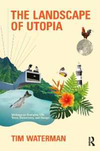 景観への想像力<br>The Landscape of Utopia : Writings on Everyday Life, Taste, Democracy, and Design