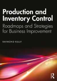 生産・在庫管理改善：ロードマップと戦略<br>Production and Inventory Control : Roadmaps and Strategies for Business Improvement -- Paperback / softback