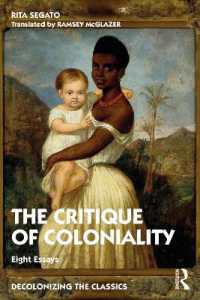The Critique of Coloniality : Eight Essays (Decolonizing the Classics)