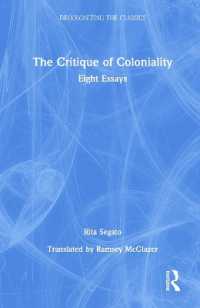 The Critique of Coloniality : Eight Essays (Decolonizing the Classics)
