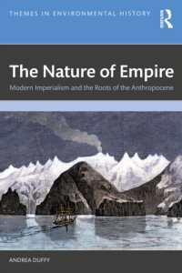 帝国主義時代の環境史：人新世の起源<br>The Nature of Empire : Modern Imperialism and the Roots of the Anthropocene (Themes in Environmental History)
