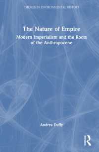 帝国主義時代の環境史：人新世の起源<br>The Nature of Empire : Modern Imperialism and the Roots of the Anthropocene (Themes in Environmental History)