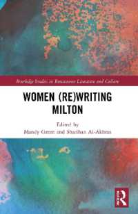 Women (Re)Writing Milton (Routledge Studies in Renaissance Literature and Culture)