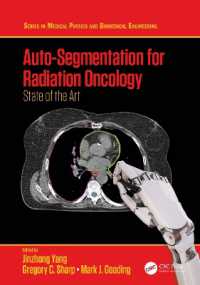 Auto-Segmentation for Radiation Oncology : State of the Art (Series in Medical Physics and Biomedical Engineering)