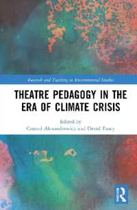 Theatre Pedagogy in the Era of Climate Crisis (Research and Teaching in Environmental Studies)
