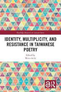 Identity, Multiplicity, and Resistance in Taiwanese Poetry (Routledge Research on Taiwan Series)
