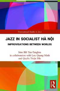 Jazz in Socialist Hà Nội : Improvisations between Worlds (Transnational Studies in Jazz)