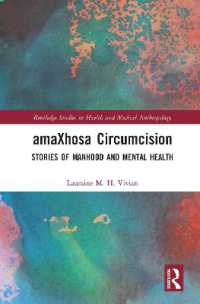 amaXhosa Circumcision : Stories of Manhood and Mental Health (Routledge Studies in Health and Medical Anthropology)