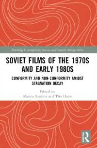 Soviet Films of the 1970s and Early 1980s : Conformity and Non-Conformity Amidst Stagnation Decay (Routledge Contemporary Russia and Eastern Europe Series)
