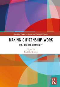 Making Citizenship Work : Culture and Community (Routledge Studies in Social and Political Thought)