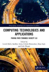 Computing Technologies and Applications : Paving Path Towards Society 5.0 (Demystifying Technologies for Computational Excellence)