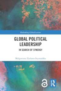 Global Political Leadership : In Search of Synergy (Rethinking Globalizations)