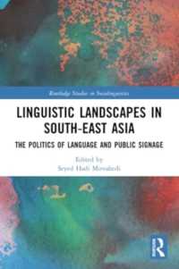 Linguistic Landscapes in South-East Asia : The Politics of Language and Public Signage (Routledge Studies in Sociolinguistics)