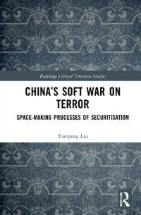 China's Soft War on Terror : Space-Making Processes of Securitization (Routledge Critical Terrorism Studies)