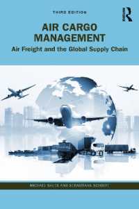 航空貨物のロジスティクス（第３版）<br>Air Cargo Management : Air Freight and the Global Supply Chain （3RD）