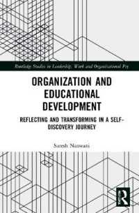 Organization and Education Development : Reflecting and Transforming in a Self-Discovery Journey (Routledge Studies in Leadership, Work and Organizational Psychology)
