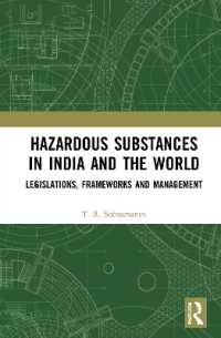 Hazardous Substances in India and the World : Legislations, Frameworks and Management