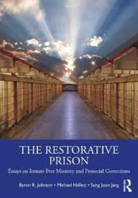 The Restorative Prison : Essays on Inmate Peer Ministry and Prosocial Corrections