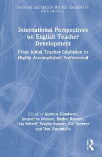 International Perspectives on English Teacher Development : From Initial Teacher Education to Highly Accomplished Professional (National Association for the Teaching of English Nate)