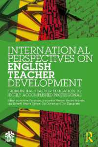 International Perspectives on English Teacher Development : From Initial Teacher Education to Highly Accomplished Professional (National Association for the Teaching of English Nate)