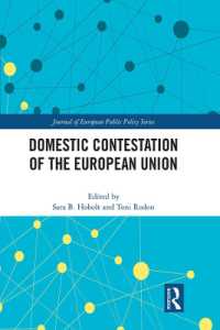 Domestic Contestation of the European Union (Journal of European Public Policy Series)