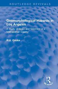 Geomorphological Hazards in Los Angeles : A Study of Slope and Sediment in a Metropolitan County (Routledge Revivals)