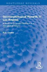 Geomorphological Hazards in Los Angeles : A Study of Slope and Sediment in a Metropolitan County (Routledge Revivals)