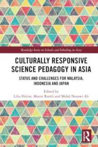 Culturally Responsive Science Pedagogy in Asia : Status and Challenges for Malaysia, Indonesia and Japan (Routledge Series on Schools and Schooling in Asia)