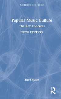 ポピュラー音楽文化キーワード辞典（第５版）<br>Popular Music Culture : The Key Concepts (Routledge Key Guides) （5TH）