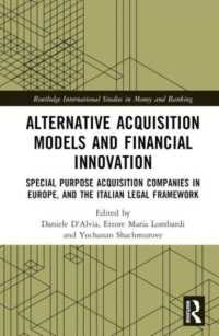 Alternative Acquisition Models and Financial Innovation : Special Purpose Acquisition Companies in Europe, and the Italian Legal Framework (Routledge International Studies in Money and Banking)