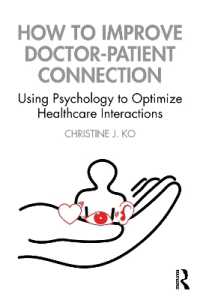 医者と患者の関係を改善する心理学<br>How to Improve Doctor-Patient Connection : Using Psychology to Optimize Healthcare Interactions