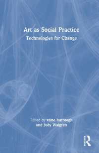 社会的実践としてのアート：変革のための技術<br>Art as Social Practice : Technologies for Change