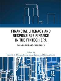 Financial Literacy and Responsible Finance in the FinTech Era : Capabilities and Challenges