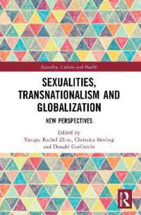 Sexualities, Transnationalism, and Globalisation : New Perspectives (Sexuality, Culture and Health)