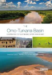 The Omo-Turkana Basin : Cooperation for Sustainable Water Management (Earthscan Series on Major River Basins of the World)