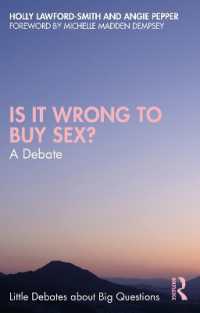 売春は悪か：哲学的対論<br>Is It Wrong to Buy Sex? : A Debate (Little Debates about Big Questions)